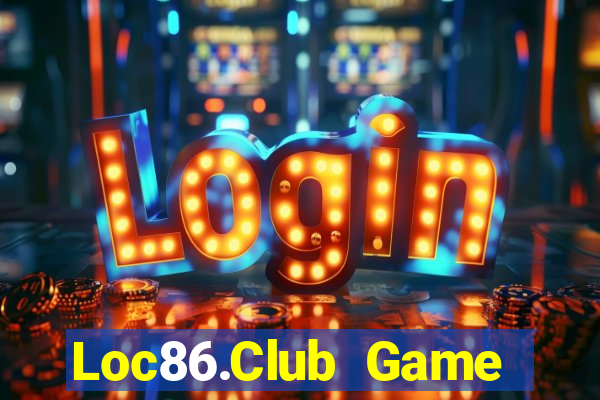 Loc86.Club Game Bài Tặng Code