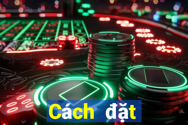 Cách đặt cược XSAG ngày 30