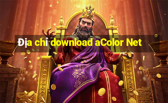 Địa chỉ download aColor Net