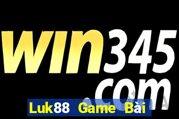 Luk88 Game Bài Uống Rượu