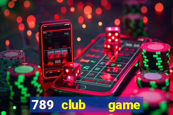 789 club   game bài đổi thưởng