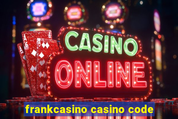 frankcasino casino code