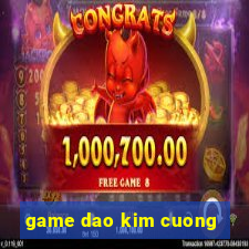 game dao kim cuong