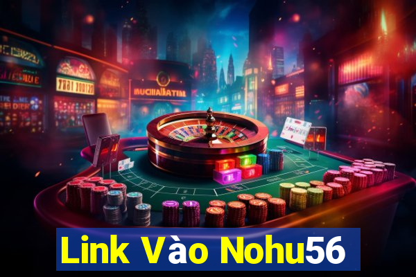 Link Vào Nohu56