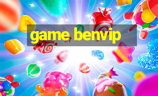 game benvip