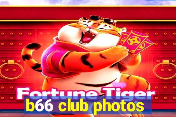 b66 club photos