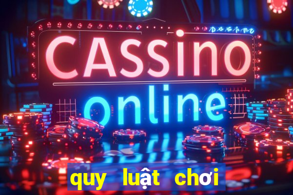 quy luật chơi tài xỉu online