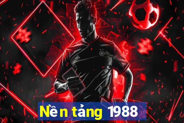 Nền tảng 1988