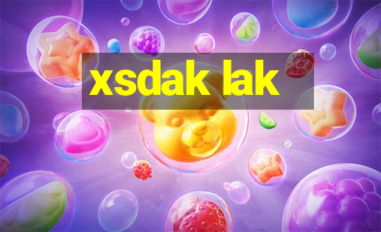 xsdak lak