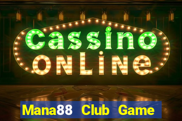 Mana88 Club Game Bài 3 Cây Online