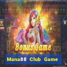 Mana88 Club Game Bài 3 Cây Online