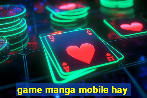 game manga mobile hay