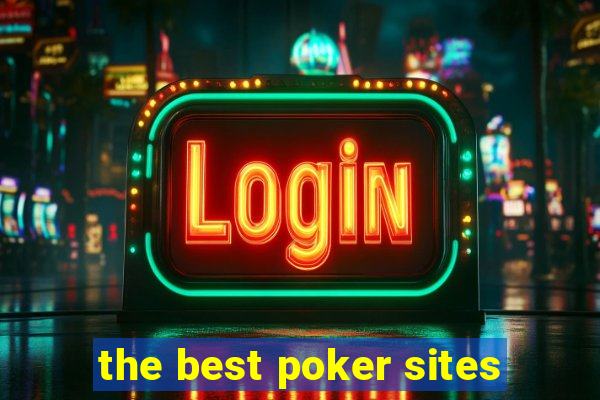 the best poker sites