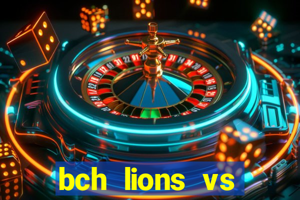 bch lions vs khoromkhon club