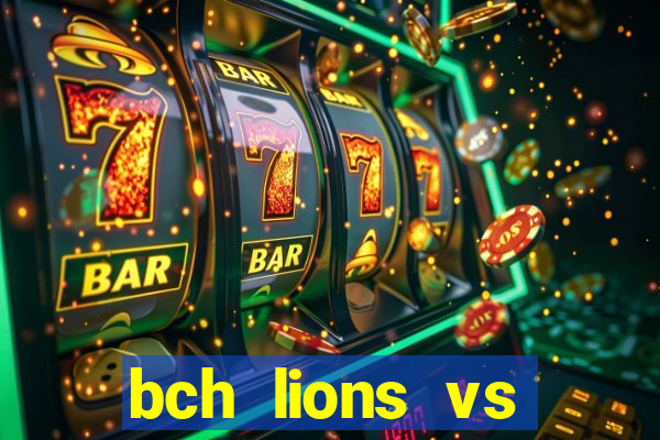 bch lions vs khoromkhon club