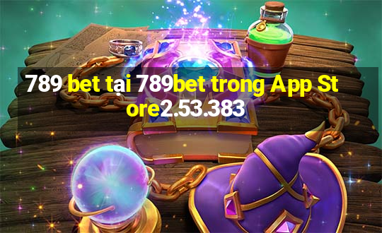 789 bet tại 789bet trong App Store2.53.383