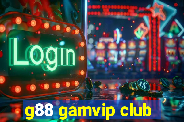 g88 gamvip club