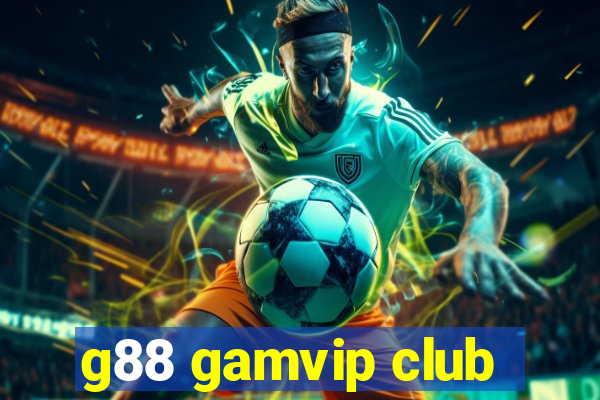 g88 gamvip club