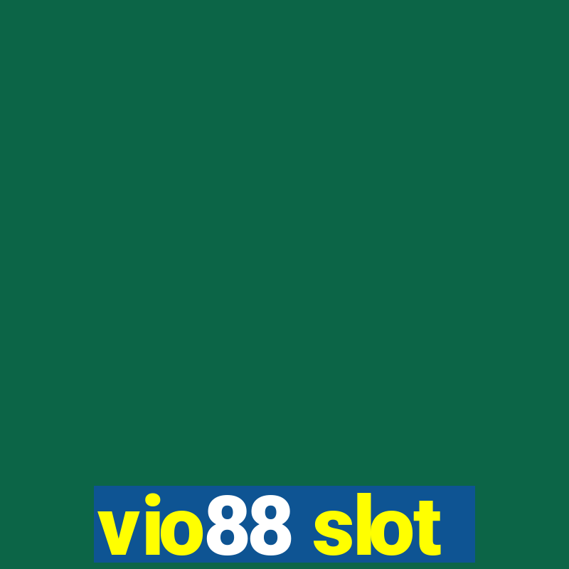 vio88 slot