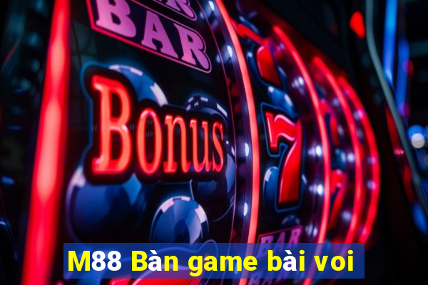 M88 Bàn game bài voi