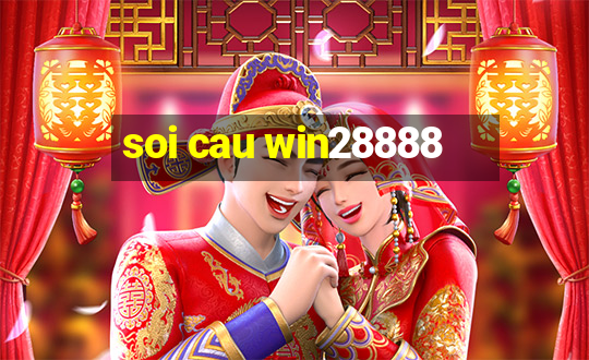 soi cau win28888