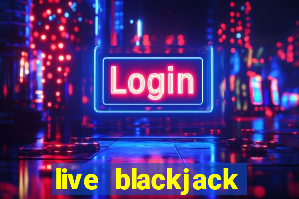 live blackjack evolution gaming