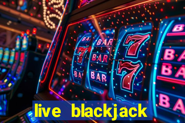 live blackjack evolution gaming