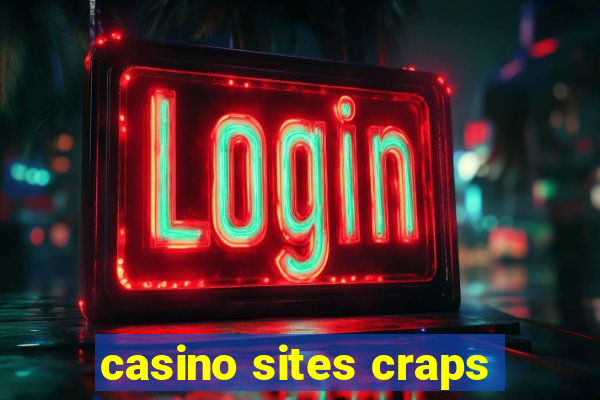 casino sites craps