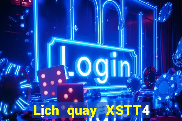 Lịch quay XSTT4 ngày 29