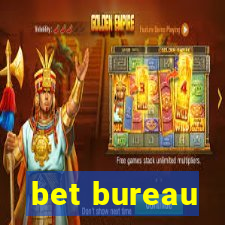 bet bureau