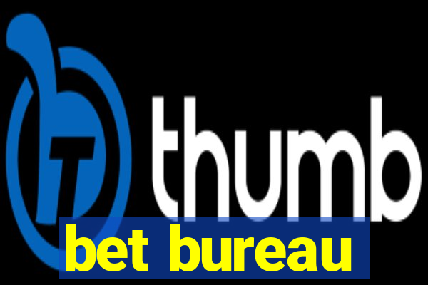 bet bureau