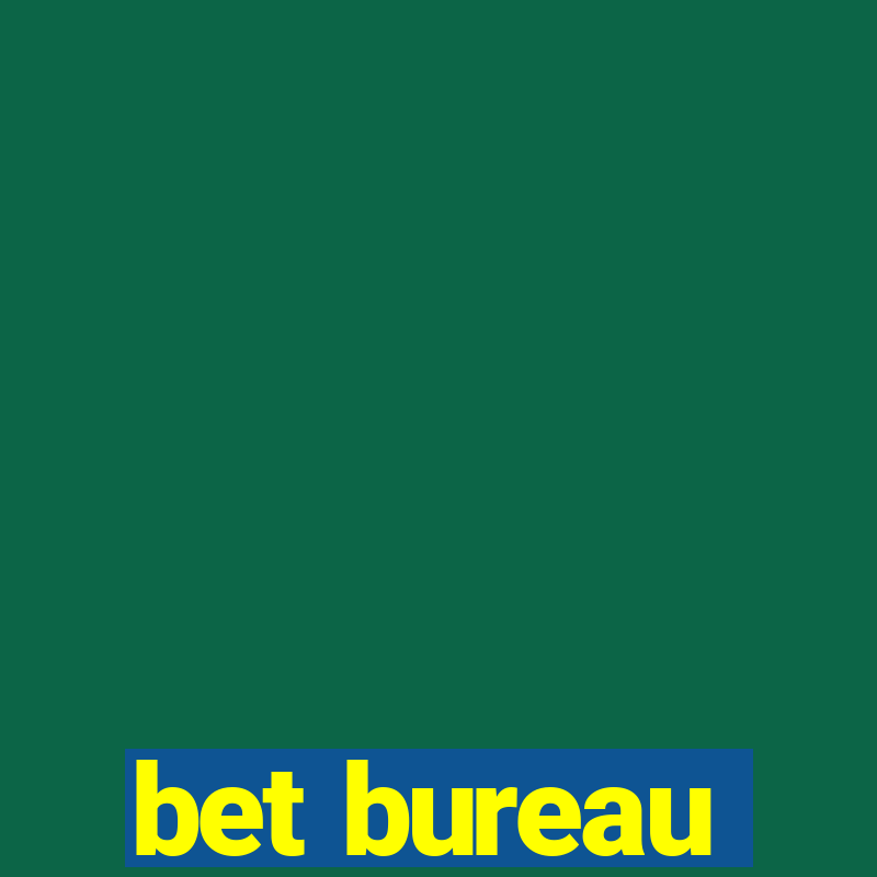 bet bureau