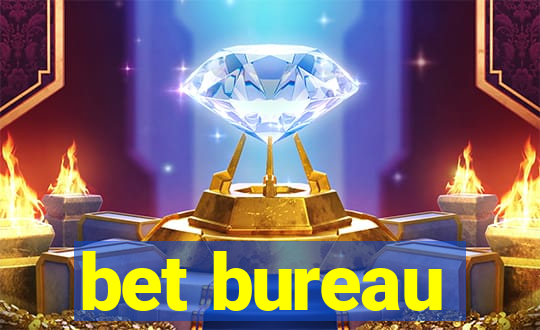 bet bureau