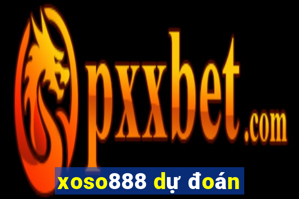 xoso888 dự đoán