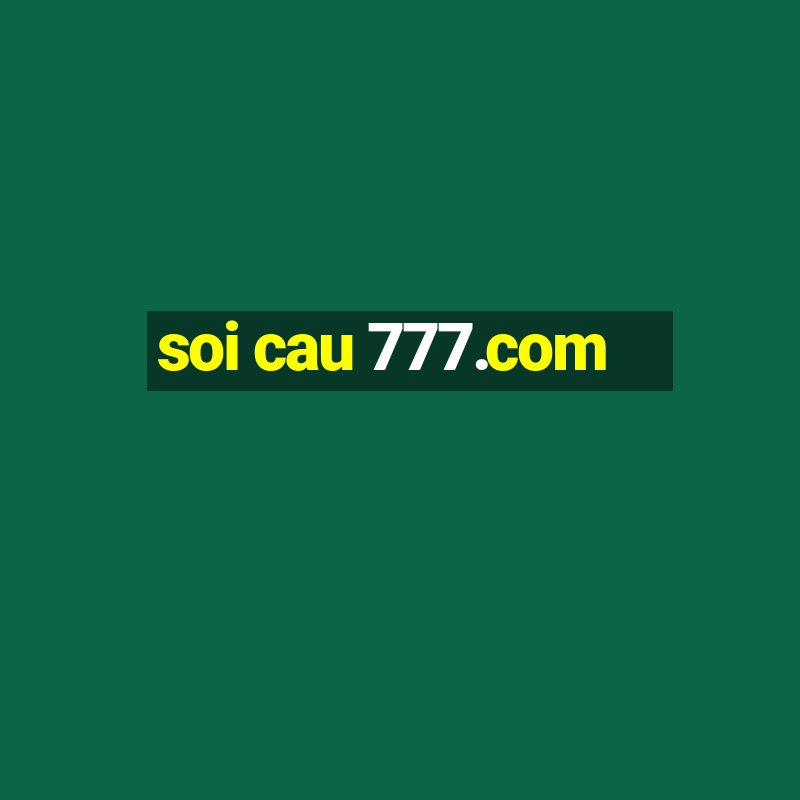 soi cau 777.com