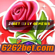 20bet Đại lý Genesis