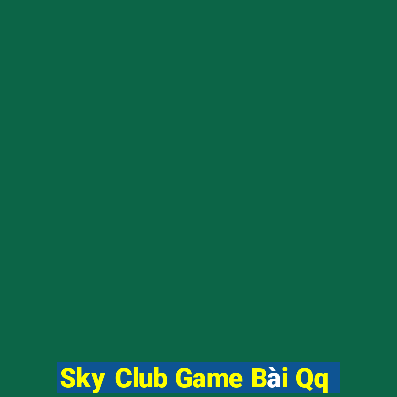 Sky Club Game Bài Qq