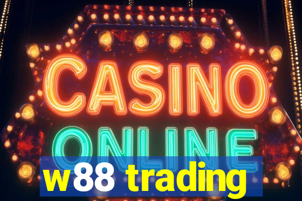 w88 trading