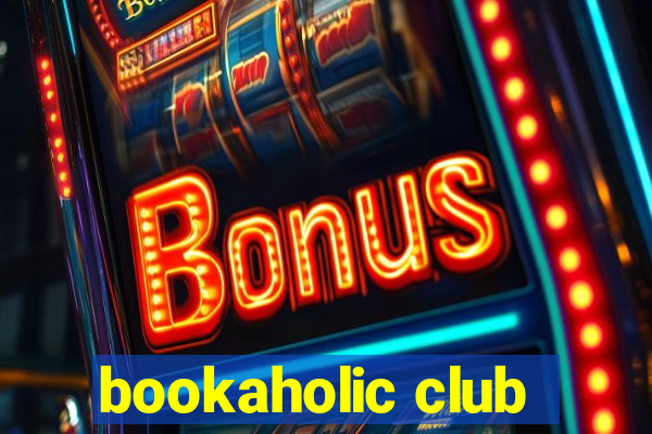 bookaholic club