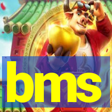 bms