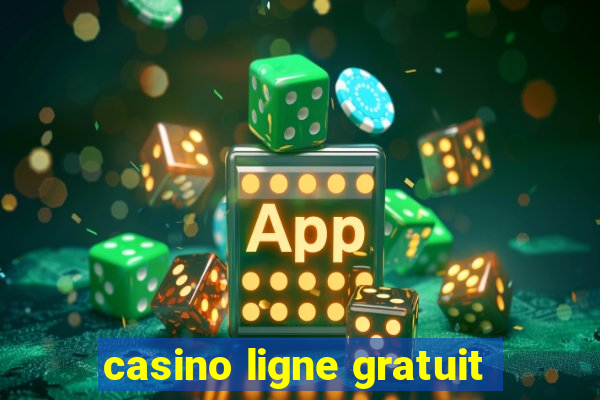 casino ligne gratuit