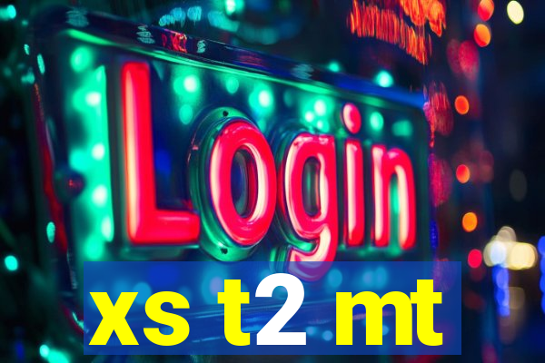 xs t2 mt