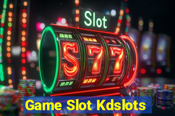 Game Slot Kdslots