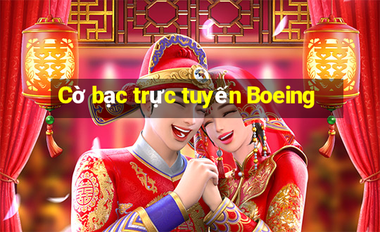 Cờ bạc trực tuyến Boeing