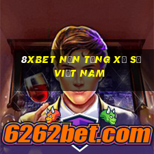 8Xbet Nền tảng xổ số Việt nam