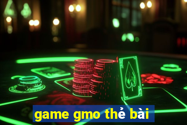 game gmo thẻ bài