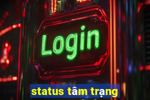 status tâm trạng