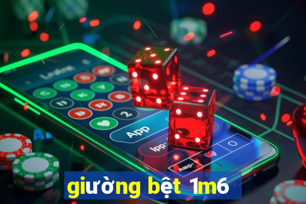 giường bệt 1m6