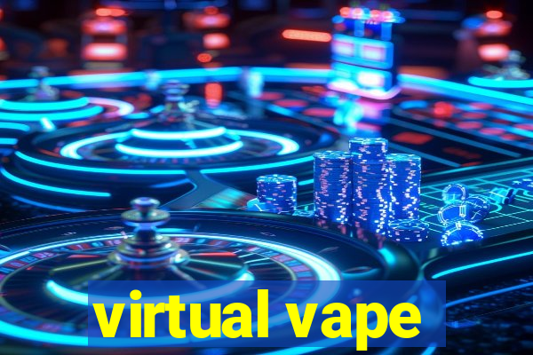 virtual vape