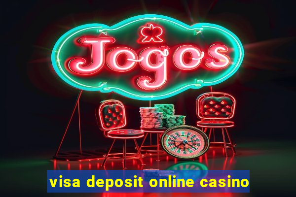 visa deposit online casino